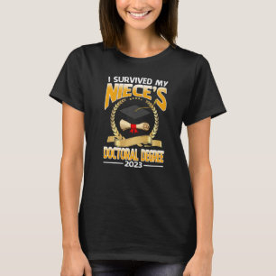 T-shirt J'ai Survécu au Doctorat de Ma Nièce 2023 Diplômée