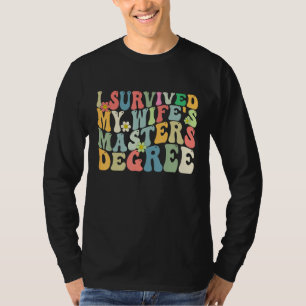 T-shirt J'ai survécu au master de ma femme diplômée super
