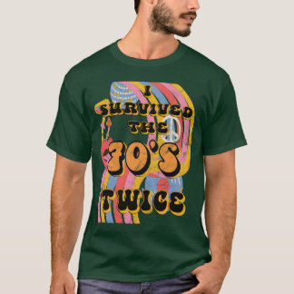 T-shirt J'ai survécu aux années 70 Soixante-dix fois Quatr