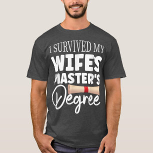 T-shirt J'ai survécu aux Masters Degree de Ma Femme Drôle