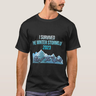 T-shirt J'ai survécu aux tempêtes d'hiver de 2023 Rim of t