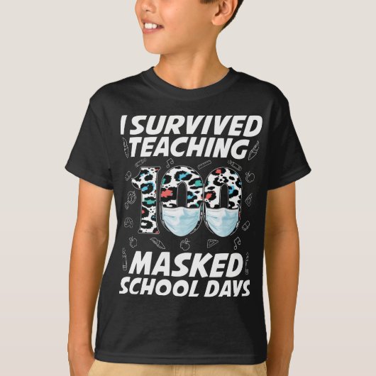 T-shirt J'Ai Survécu En Enseignant 100 Jours Scolaires Mas (Devant)