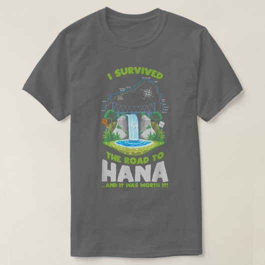 T-shirt J'Ai Survécu Route Vers Hana Maui Island Hawaiian (Design devant)