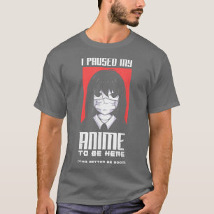 T-shirt J'Ai Suspendu Mon Anime Pour Être Ici Amoureux De