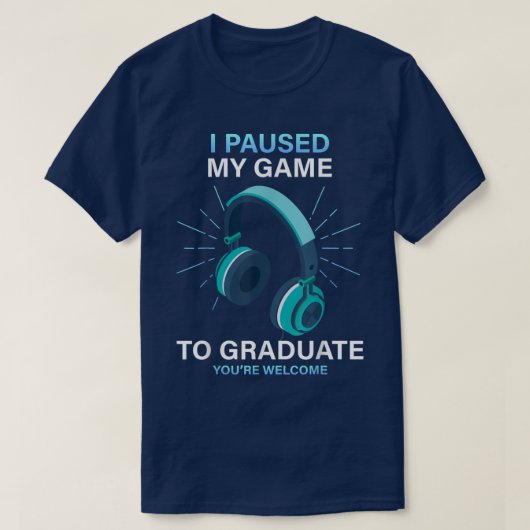 T-shirt J'Ai Suspendu Mon Jeu À Graduate Funny Gamer Gradu (Design devant)