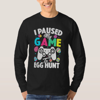 T-shirt J'Ai Suspendu Mon Jeu À La Chasse Aux Oeufs Jeu Vi