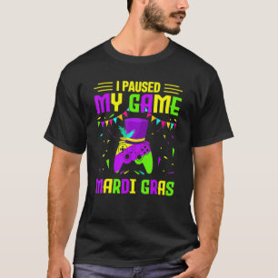T-shirt J'Ai Suspendu Mon Jeu Mardi Gras Vidéo Jeu Gros Tu