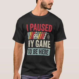 T-shirt J'Ai Suspendu Mon Jeu Pour Être Ici Retro Gamer Ho