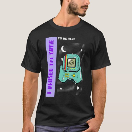 T-shirt J'Ai Suspendu Mon Jeu Pour Être Ici Retro Gaming 1 (Devant)