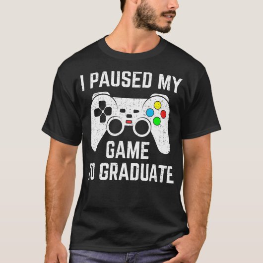 T-shirt j'ai suspendu mon jeu pour obtenir le diplôme 2021 (Devant)