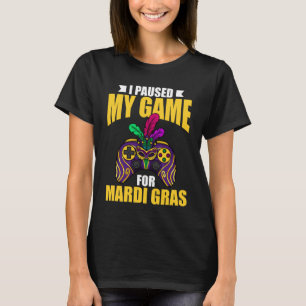 T-shirt J'ai suspendu mon match pour mardi gras gaming par