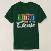 T-shirt J'Ai TDAH Whats Ton Excusez Drôle Cadeau De Sensib (Design devant)