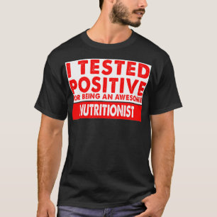 T-shirt J'Ai Testé Positif Pour Être une nutrition géniale