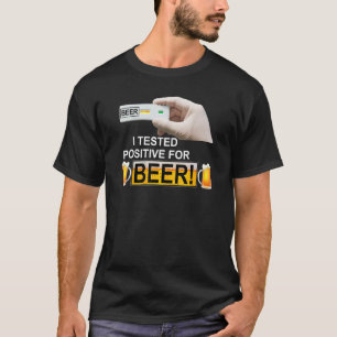 T-shirt J'Ai Testé Positif Pour La Bière J'Ai Testé Positi