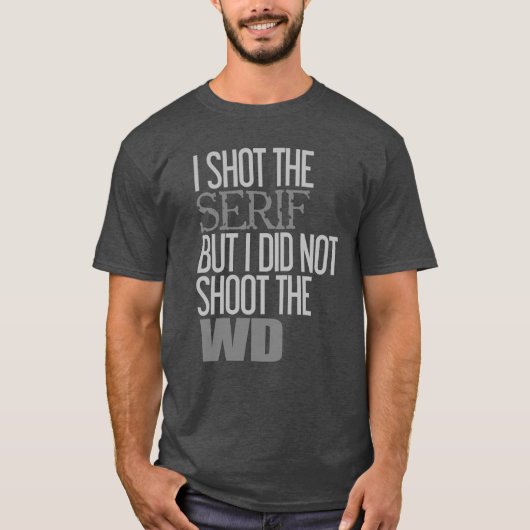 T-shirt J'Ai Tiré Le Serif | Humour de typographie (Devant)