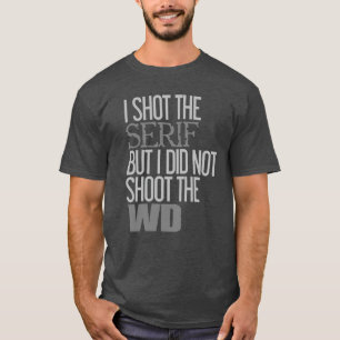 T-shirt J'ai tiré l'humour de typographie de Serif  