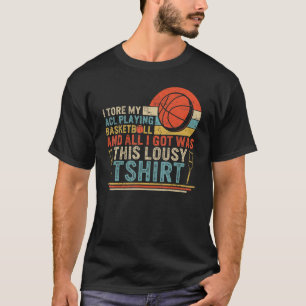 T-shirt J'Ai TORÉ Mon Acl Jouant Basketball Chirurgie Hand