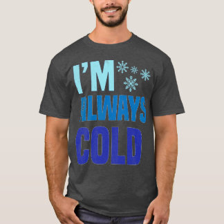 T-shirt J'Ai Toujours Froid