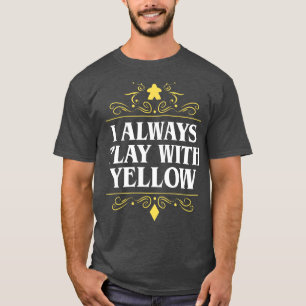 T-shirt J'ai toujours joué avec les jeux de société Jaune