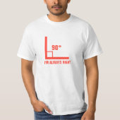 T-shirt J'ai toujours raison (Devant)