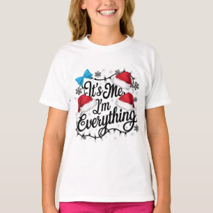 T-shirt J'ai tout ce que je veux pour Noël C'est moi je su