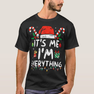 T-shirt J'Ai Tout Ce Que Je Veux Pour Noël C'Est Moi Je Su