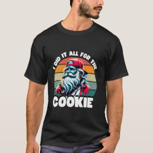 T-shirt J'Ai Tout Fait Pour Le Cookie Funny Père Noël Funn