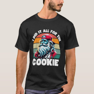 T-shirt J'Ai Tout Fait Pour Le Cookie Funny Père Noël Funn