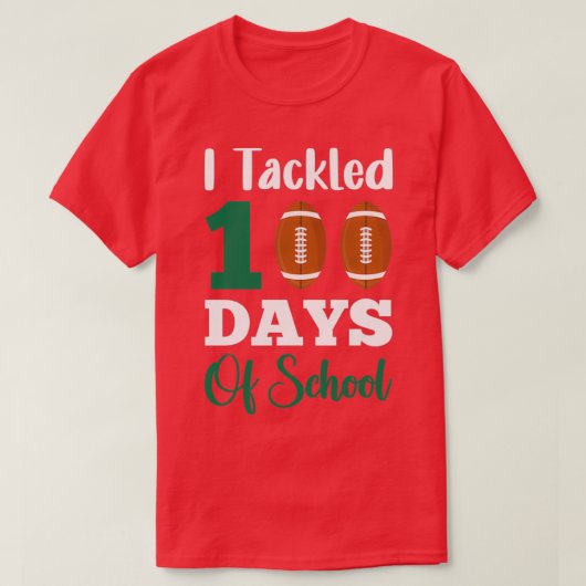 T-shirt J'Ai Traité 100 Jour D'École 10 (Design devant)