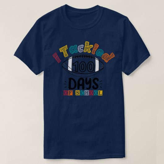 T-shirt J'ai traité 100 jours d'école 6 (Design devant)