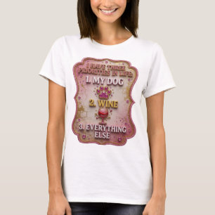 T-SHIRT J'AI TROIS PRIORITÉS DANS LA VIE 1 MON CHIEN 2 VIN