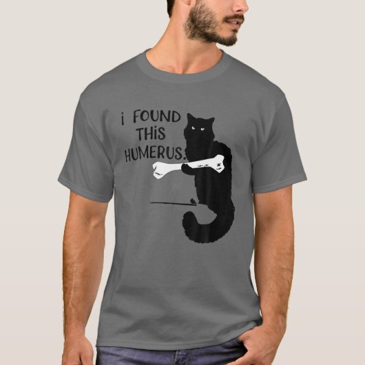 T-shirt J'Ai Trouvé Ce Chat Humerus Drôle Pun Humourant (Devant)