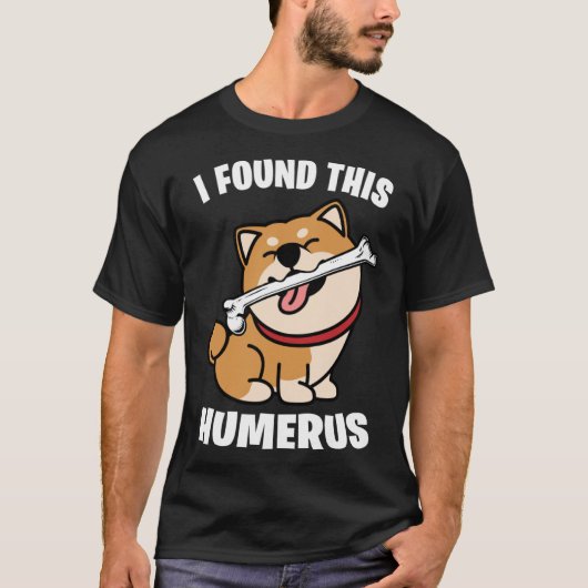 T-shirt J'Ai Trouvé Ce Humerus Shiba Inu (Devant)