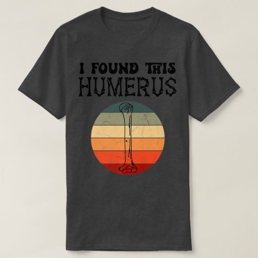 T-shirt J'Ai Trouvé Cette Humerus Fête des pères Papa Blag (Design devant)