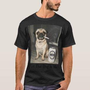 T-shirt J'ai un chien carlin qui fume de la bière