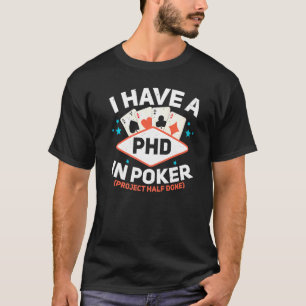 T-shirt J'Ai Un Doctorat En Poker Jeu Casino Bluffage Pok