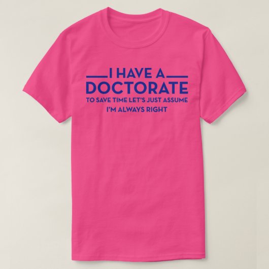 T-shirt J'ai un doctorat Ph.D 6 (Design devant)