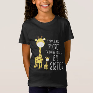 T-Shirt J'ai un grand secret Je vais être une grande soeu