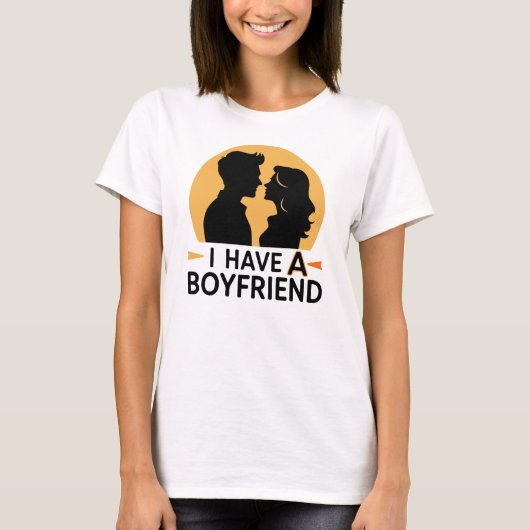 T-shirt J'ai un petit ami (Devant)
