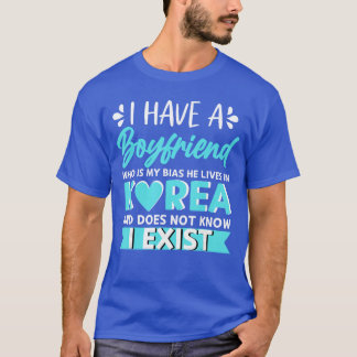 T-shirt J'ai un petit ami qui est mon parti pris Korean Kd