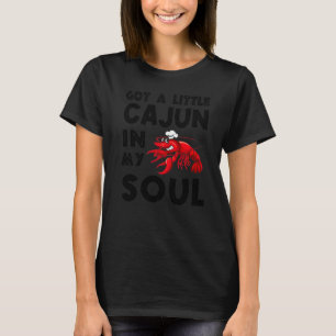 T-shirt J'Ai Un Peu De Cajun Dans Mon Âme Crawfish Crayfis