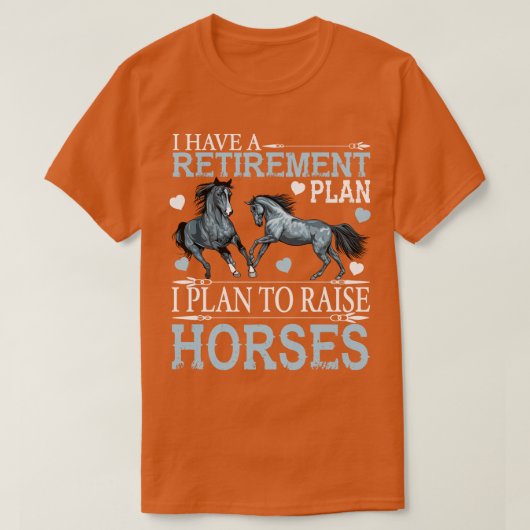 T-shirt J'ai un plan de retraite Drôle cadeau cheval (Design devant)