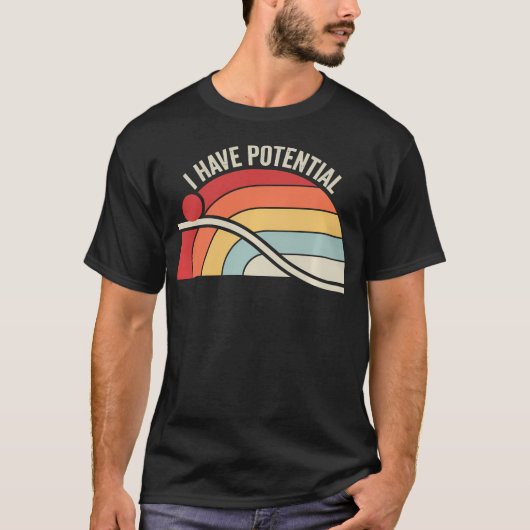 T-shirt J'ai un potentiel drôle science physique rétro (Devant)