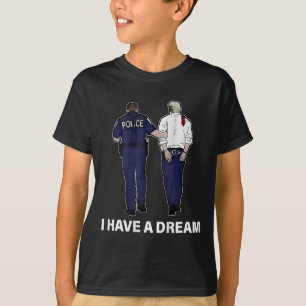 T-shirt J'Ai Un Rêve Drôle De La Police Trump Qui Dit Homm