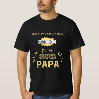 T-shirt J'ai un super papa