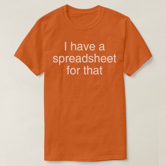 T-shirt J'ai un tableur pour ça (Design devant)