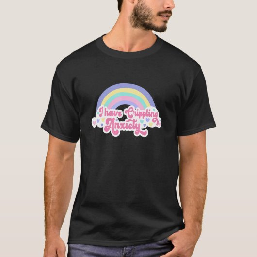T-shirt J'ai une anxiété paralysante (Devant)