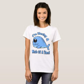T-shirt J'ai une baleine d'un moment (Devant entier)