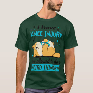 T-shirt J'ai une blessure au genou je suis autorisé à fair