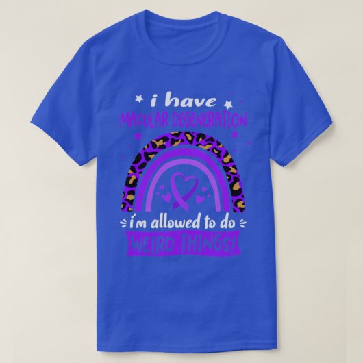 T-shirt J'ai une dégénérescence maculaire je suis autorisé (Design devant)